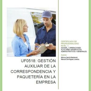 UF0518 Gestión auxiliar de la correspondencia y paquetería en la empresa